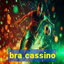 bra cassino